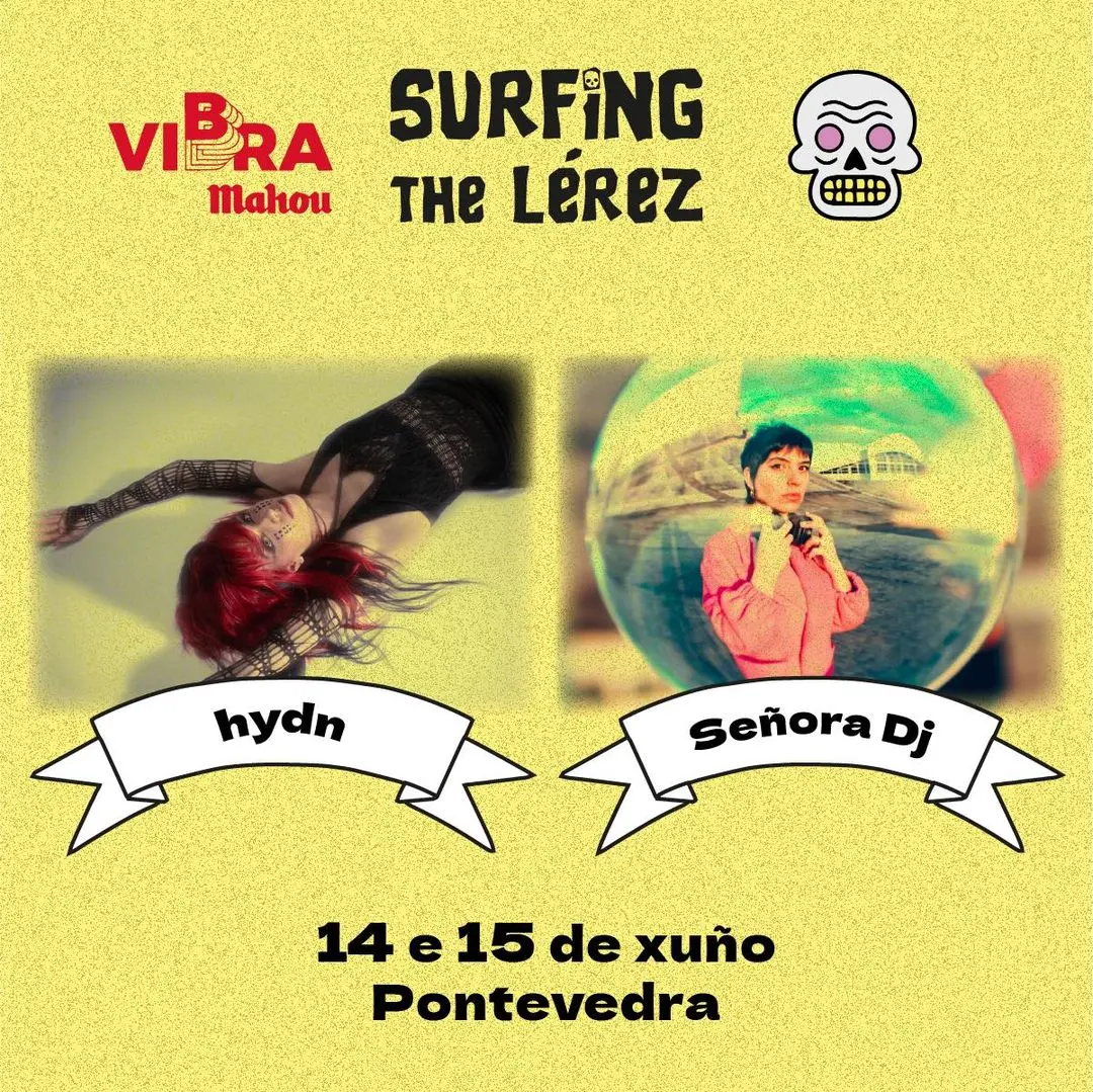 hydn y Señora DJ confirmado en el Surfing The Lérez 2024